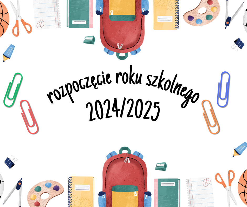 Rozpoczęcie roku szkolnego 2024/2025